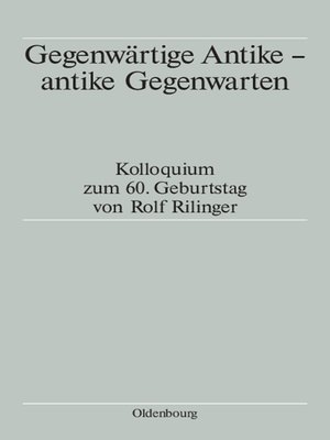 cover image of Gegenwärtige Antike--antike Gegenwarten